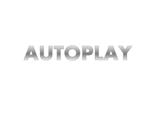 Autoplay
