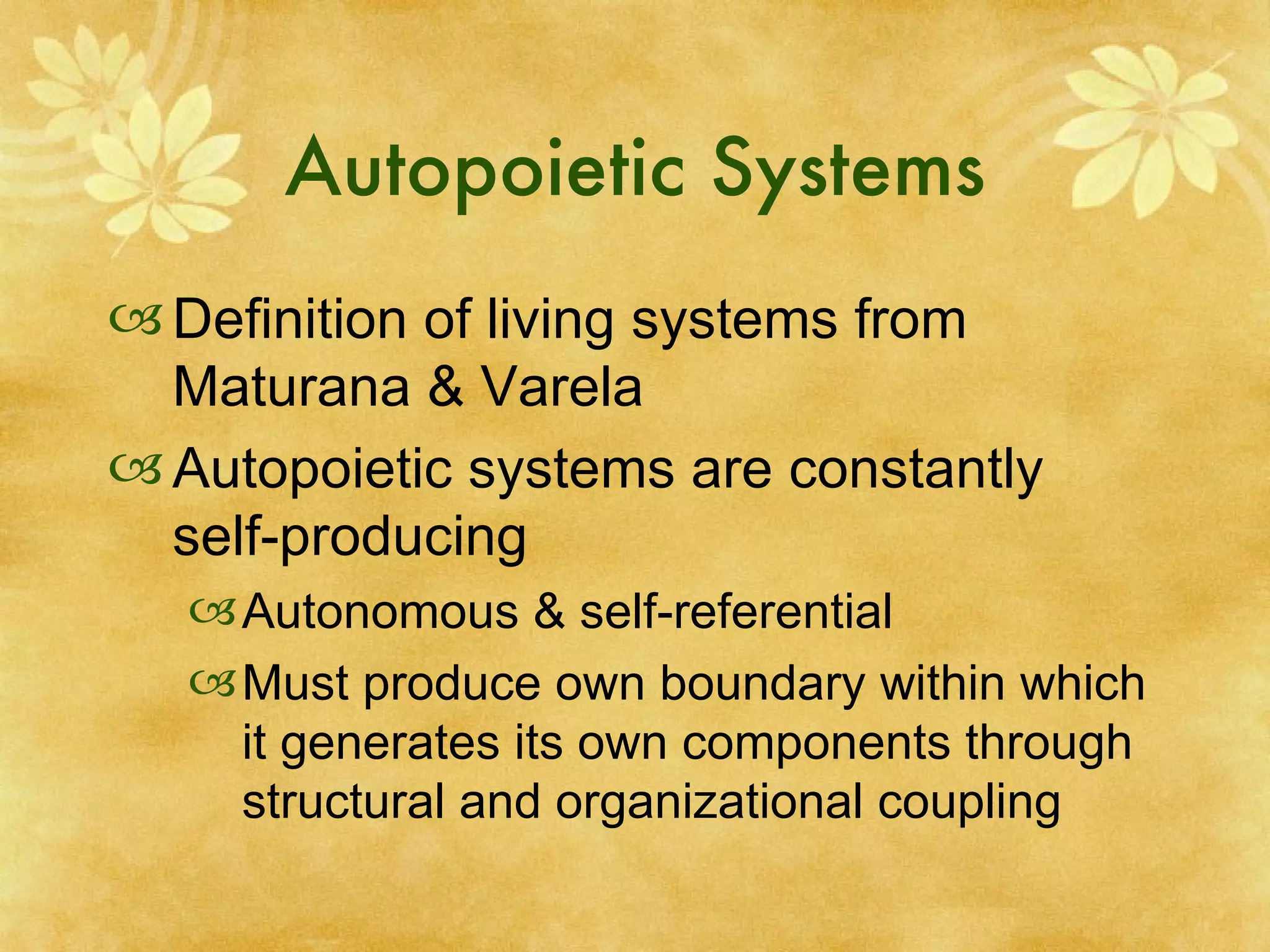Autopoiesis Theory | PPT