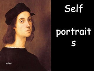 Self  portraits Rafael 