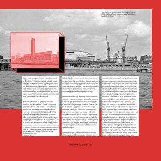 stwa” hamującego wybujałe wizje i aspiracje
architektów1
. Koolhaas kieruje jednak uwagę
na inny, niebywale istotny aspekt...