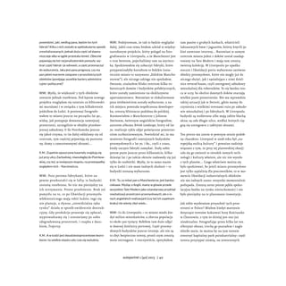 powiedzieć, jaki, według pana, będzie los tych
fabryk? Kilka z nich zostało w spektakularny sposób
zrewitalizowanych, jednak duża część od dawna
niszczeje albo w ogóle przestała istnieć. Obecnie
pojawiają się też racjonalizatorskie pomysły: wy-
brać część fabryk i je odnowić, a część przeznaczyć
do wyburzenia. Jaka jest pana prognoza, czy ma
pan jakieś marzenie związane z przyszłością tych
obiektów (pomijając wszelkie bariery administra-
cyjne i polityczne)?
W.W.: Myślę, że większość z tych obiektów
zostanie jednak rozebrana. Pod kątem nowego
projektu rozglądam się ostatnio za kibicowski-
mi muralami i w związku z tym kilkakrotnie
jeździłem do Łodzi. A ponieważ fotografo-
wałem to miasto jeszcze na początku lat 90.,
widzę, jak postępuje dewastacja tamtejszej
przestrzeni, szczególnie w obrębie przedwo-
jennej zabudowy. O ile Piotrkowska jeszcze
się jakoś trzyma, to im dalej oddalamy się od
centrum, tym częściej pojawiają się pustosta-
ny, domy z zamurowanymi oknami...
K.M.: Zupełnie opuszczone kwartały znajdują się
już przy ulicy Zachodniej, równoległej do Piotrkow-
skiej, czy też, w mniejszym stopniu, na prostopadłej
względem nich – Narutowicza.
W.W.: Poza paroma fabrykami, które za-
pewne przekształci się w lofty, te budynki
zostaną rozebrane, bo nie ma pieniędzy na
ich utrzymanie. Proste przełożenie. Brak też
pomysłu na to, co po likwidacji przemysłu
włókienniczego mają robić ludzie; tego się
nie planuje, a słynna „niewidzialna ręka
rynku” działa w sposób ewidentnie destruk-
cyjny. Gdy produkcja przestaje się opłacać,
wyprowadzamy się i zostawiamy po sobie
zdegradowaną przestrzeń, i czapka z dasz-
kiem, frajerzy.
K.M.: A w Łodzi jest dwudziestoprocentowe bezro-
bocie i to wielkie miasto cały czas się wyludnia.
W.W.: Podejrzewam, że tak to będzie wyglądać
dalej. Jakiś czas temu brałem udział w między-
narodowym projekcie, który polegał na foto-
grafowaniu w Liverpoolu, a że Manchester jest
o rzut beretem, pojechaliśmy tam na wyciecz-
kę. Spodziewałem się zobaczyć fabryki, które
przypominałyby kształtem te łódzkie (osta-
tecznie miasto to nazywano „łódzkim Manche-
sterem”), ale niczego takiego nie spotkałem.
Owszem, znalazłem blisko centrum kilka ro-
botniczych domów i budynków pofabrycznych,
które zostały zamienione na ekskluzywne
apartamentowce. Natomiast te zlokalizowane
poza śródmieściem zostały wyburzone, a na
ich miejscu powstała współczesna deweloper-
ka, zresztą bliźniaczo podobna do polskiej.
Rozmawiałem o Manchesterze z Johnem
Daviesem, świetnym angielskim fotografem,
autorem albumu British Landscape, który od lat
70. realizuje cykle zdjęć poświęcone przestrze-
niom zurbanizowanym. Powiedział mi, że ma
mnóstwo fotografii tamtejszych budynków
przemysłowych z lat 70. i 80., czyli z czasu,
kiedy zaczęto fabryki zamykać. Stały sobie
potem puste jeszcze przez kilkanaście, kilka-
dziesiąt lat i po takim okresie nadawały się już
tylko do rozbiórki. Myślę, że to samo stanie
się w Łodzi i nie mam żadnych złudzeń – te
budynki zostaną wyburzone.
K.M.: To, co mówi pan o Manchesterze, jest bardzo
ciekawe. Myśląc o Anglii, mamy w głowie przede
wszystkim Tate Modern jako sztandarowy przykład
rewitalizacji przestrzeni przemysłowych, ale o in-
nych angielskich realizacjach (czy też ich zupełnym
braku) nie wiemy zbyt wiele...
W.W.: Co do Liverpoolu – to miasto miało kie-
dyś milion mieszkańców, a obecna populacja
to około 500 tysięcy. Robiłem tam dużo zdjęć
w dawnej dzielnicy portowej. Część przemy-
słowych budynków jeszcze istnieje, ale nie są
to zbyt bezpieczne tereny, przed czym zresztą
mnie ostrzegano. I rzeczywiście, spotykałem
tam panów o grubych karkach, właścicieli
luksusowych bmw i jaguarów, którzy kręcili ja-
kieś szemrane interesy... Natomiast w samym
centrum miasta jeden z doków został zaadap-
towany na Tate Modern i mają tam zresztą
świetną kolekcję. W Liverpoolu po upadku
stoczni i likwidacji portu wyburzono zarówno
obiekty przemysłowe, które nie mogły już do
niczego służyć, jak i sąsiadujące z nimi dziel-
nice terraced houses, czyli szeregowej zabudowy
mieszkalnej dla robotników. To się bardzo rzu-
ca w oczy, bo okolice dawnych doków otaczają
wielkie puste przestrzenie. Nie ma wprawdzie
takiej sytuacji jak w Detroit, gdzie mamy do
czynienia z wielkimi terenami ruin po zabudo-
wie mieszkalnej i po fabrykach. W Liverpoolu
budynki są rozbierane albo mają zabite blachą
okna; są całe długie ulice, wzdłuż których cią-
gną się szeregowce z zabitymi oknami.
Ten proces ma zatem w pewnym sensie podob-
ny charakter. Liverpool w 2008 roku był „eu-
ropejską stolicą kultury” i poważne nadzieje
wiązano z tym, że przy tej piarowskiej okazji
uda się go zmienić w ośrodek nowych tech-
nologii i kultury właśnie, ale nic nie wyszło
z tych planów… Czego właściwie można się
było spodziewać, bo jeżeli miasto przemysłowe
jest tylko sypialnią dla pracowników, to w mo-
mencie likwidacji industrialnych obiektów
nie ma żadnych szans: wszystko momentalnie
podupada. Zresztą zaraz potem pękła speku-
lacyjna bańka na rynku nieruchomości i nie
było pieniędzy na te planowane inwestycje.
Jak sobie wyobrażam przyszłość tych prze-
strzeni w Polsce? Miałem kiedyś marzenie
dotyczące terenów koksowni huty Kościuszko
w Chorzowie, z tym że dzisiaj jest ono już
nieaktualne. Fotografując przez kilka lat ten
olbrzymi obszar, trochę go poznałem i nagle
olśniło mnie, że można by na tym terenie
stworzyć kapitalny park poindustrialny: część
terenu przysypać ziemią, na utworzonych
autoportret 1 [40] 2013 | 40
 