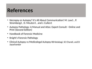 Autopsy.pptx in forensic medicine for medical students in undergraduate ...