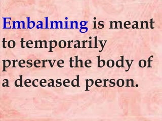 Autopsy and embalming | PPTX