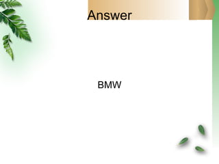 Answer BMW 