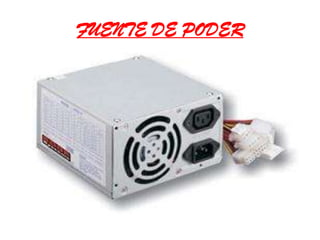FUENTE DE PODER