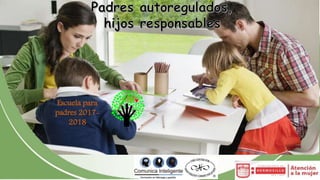 Escuela para
padres 2017-
2018
 