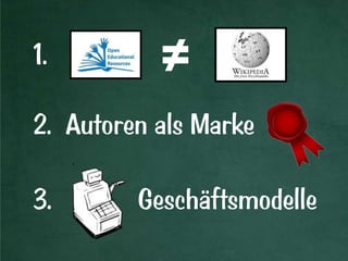 ≠
2. Autoren als Marke
3. Geschäftsmodelle
1.
 