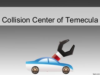 Collision Center of Temecula
 