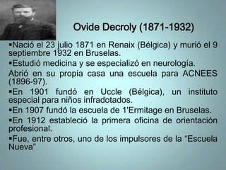 OvideDecroly (1871-1932)  ,[object Object]