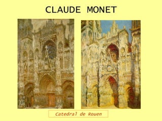CLAUDE MONET Catedral de Rouen 