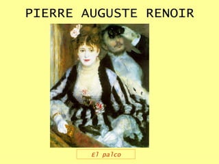 PIERRE AUGUSTE RENOIR El palco 