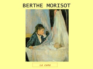 BERTHE MORISOT La cuna 