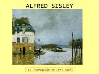 ALFRED SISLEY La inundación en Port-Marly 