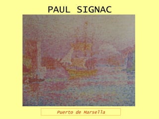PAUL SIGNAC Puerto de Marsella 