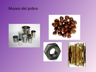 Museo del pobre
 