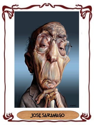JOSÉ SARAMAGO

 