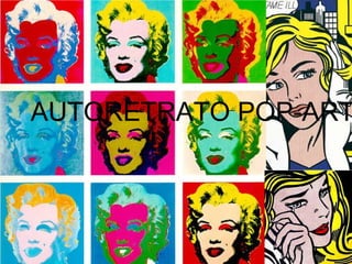 AUTORETRATO POP-ART 