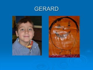 GERARD
 