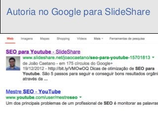 Autoria no Google para SlideShare

 