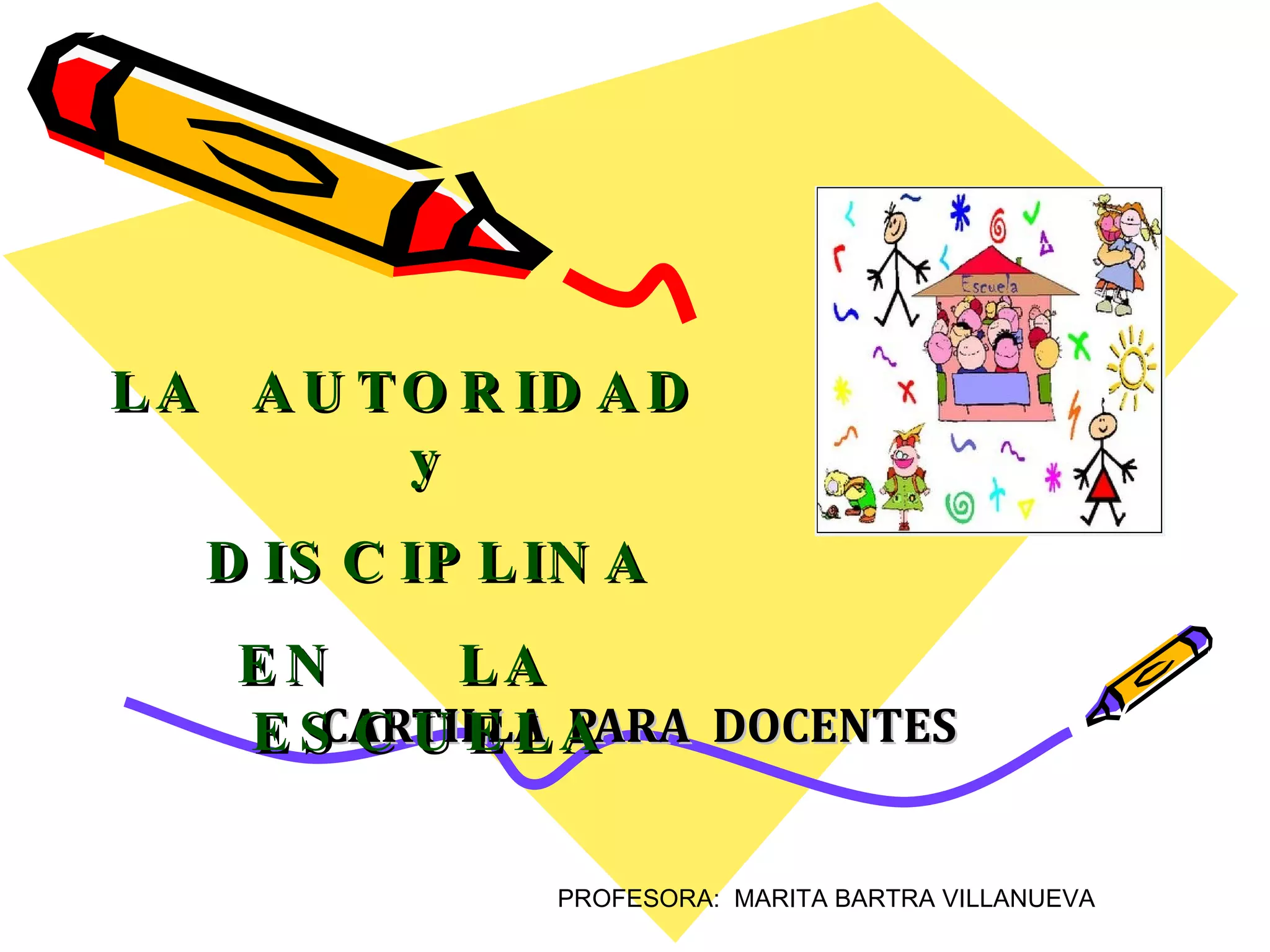 Autoridad y disciplina en la escuela | PPT