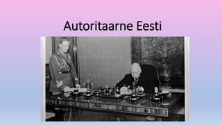 Autoritaarne Eesti
 