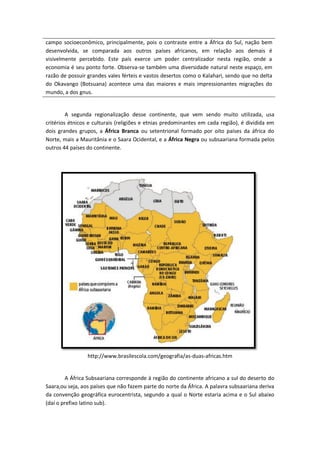 campo socioeconômico, principalmente, pois o contraste entre a África do Sul, nação bem
desenvolvida, se comparada aos out...