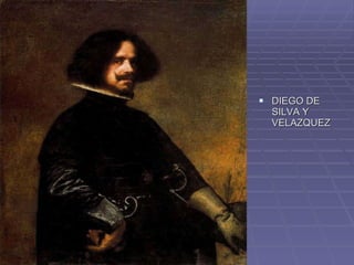 DIEGO DE SILVA Y VELAZQUEZ 