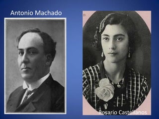 Antonio MachadoRosario Castellanos