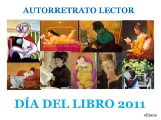AUTORRETRATO LECTOR DÍA DEL LIBRO 2011 elizana 