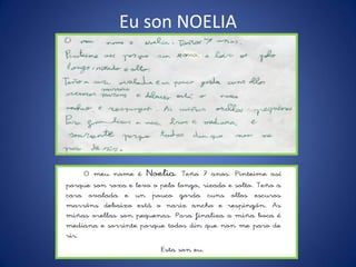 Eu son NOELIA
 