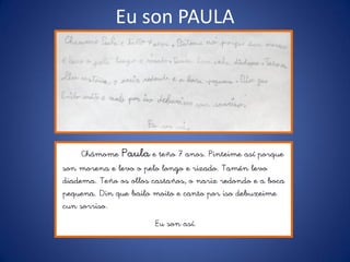 Eu son PAULA
 