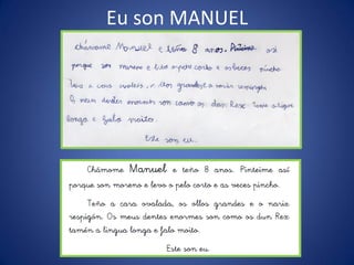 Eu son MANUEL
 
