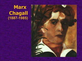 Marx  Chagall (1887-1985) 