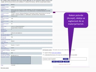 Nakonpotvrde
(Accept),dobijase
saglasnostdase
materijalkoristi.
 