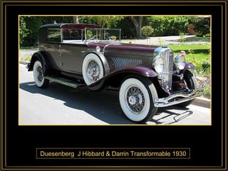Duesenberg  J Hibbard & Darrin Transformable 1930 