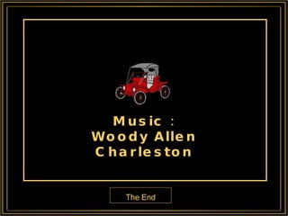 Music : Woody Allen Charleston The End 