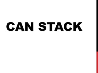 CAN STACK
 