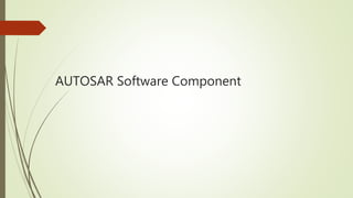 AUTOSAR Software Component
 