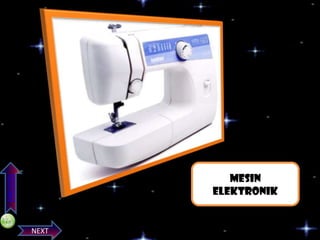 PREVIOS

MESIN
ELEKTRONIK

NEXT

 