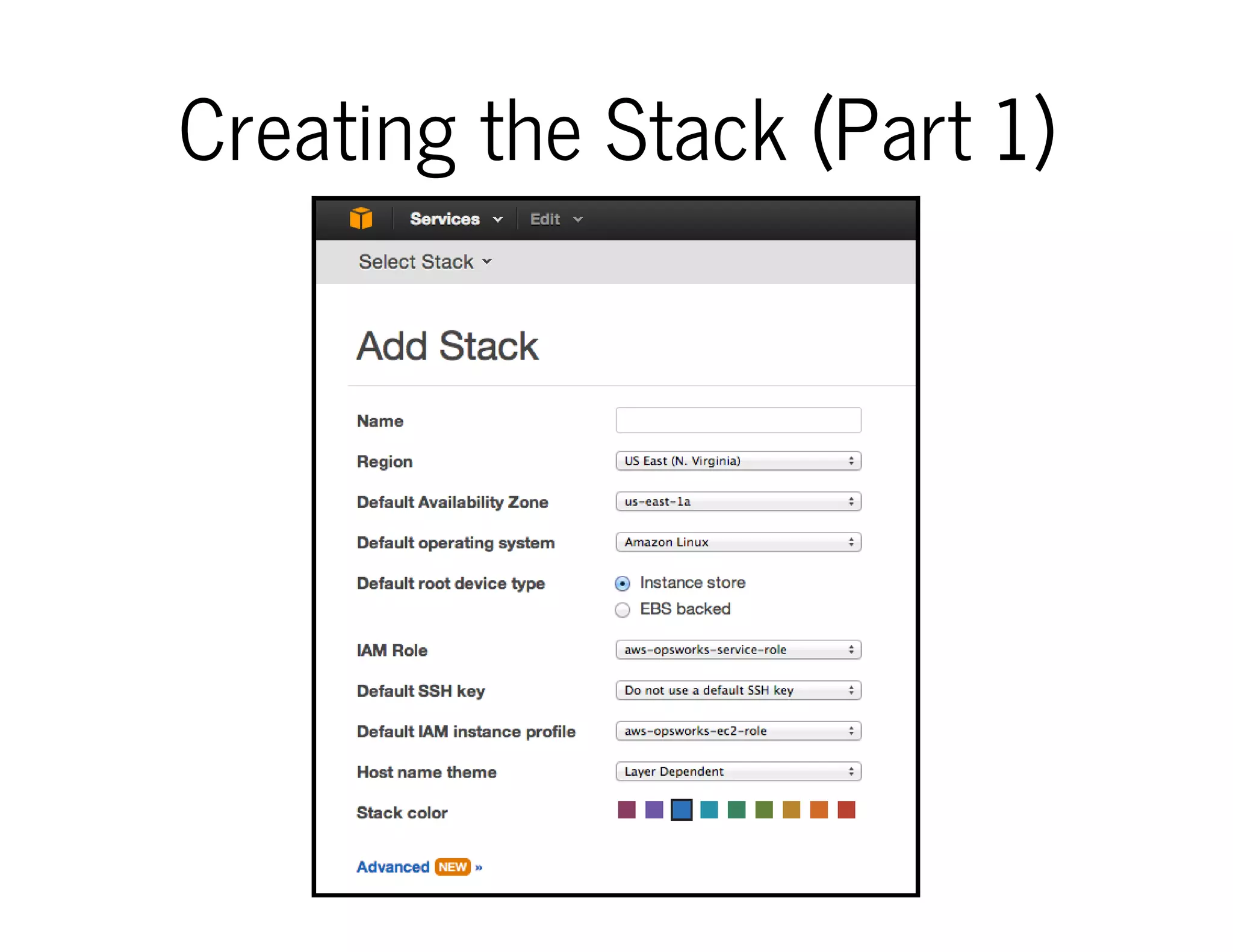 Creating the Stack (Part 1)
 