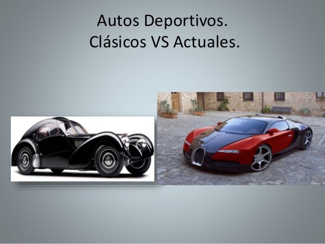 carro antiguo versus carro moderno autos deportivos clasicos vs actuales carro antiguo versus carro moderno autos deportivos clasicos vs actuales