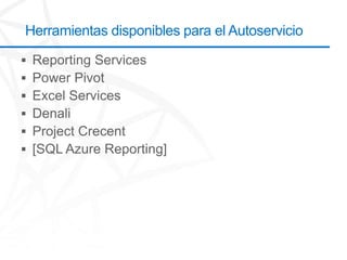 Herramientas disponibles para el Autoservicio
 