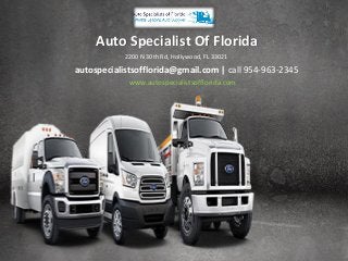 Auto Specialist Of Florida
2200 N 30th Rd, Hollywood, FL 33021
autospecialistsofflorida@gmail.com | call 954-963-2345
www.autospecialistsofflorida.com
 
