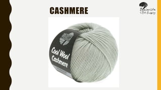 CASHMERE
 