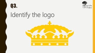 Q3.
Identify the logo
 