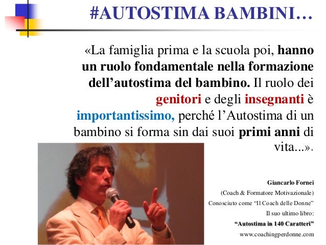 Autostima Bambini Una Frase Del Coach Motivazionale Giancarlo Forn