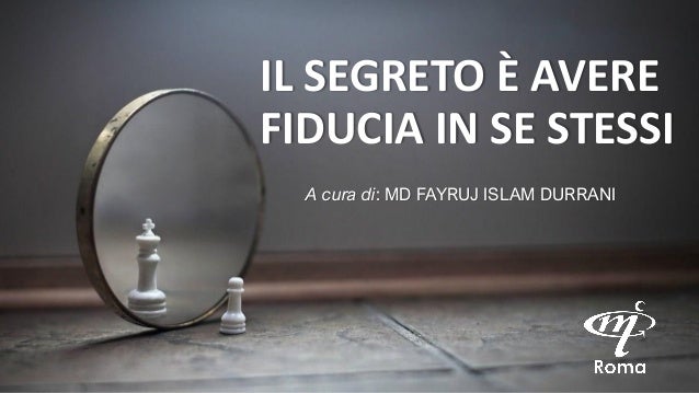 Autostima Nell Islam Il Segreto E Avere Fiducia In Se Stessi Gm