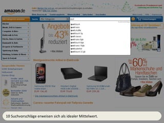 10 Suchvorschläge erweisen sich als idealer Mittelwert. 