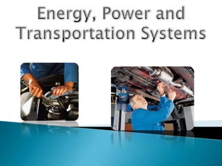 Energy, Power and Transportation Systems  