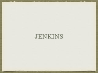 JENKINS
 